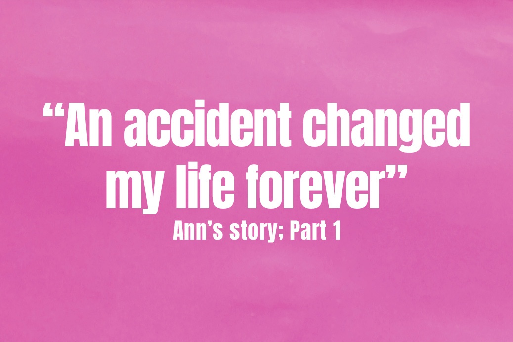 Ann's Story Part 1 Accident changed my life forever Tara Grimes Fitness